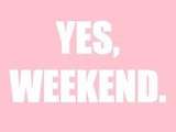 Bon weekend les blogger! =)