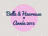 Très Belle & Heureuse Année 2015