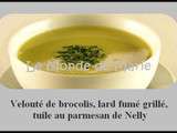 Velouté de brocolis, lard fumé grillé, tuile au parmesan de Nelly