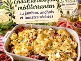 Gratin de chou-fleur Méditerranéen au jambon, anchois et tomates séchées