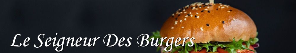 Recettes de Le Seigneur Des Burgers