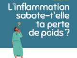 🔥 l’inflammation sabote-t’elle ta perte de poids