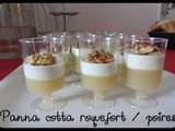 Panna Cotta aux poires et au roquefort