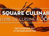 Rendez-vous ce week-end au square culinaire du salon du livres