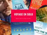 Top 10 des films de voyage d’aventures en solo