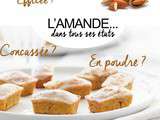 Amandes sous toutes leurs formes