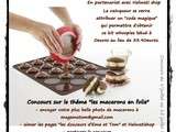 Grande gagnante du concours  macarons en folie 