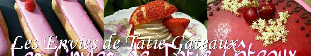 Recettes de Les Envies de Tatie Gâteaux