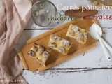 Carrés pâtissiers rhubarbe et fraises