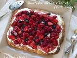 Shortcake au lait ribot et fruits rouges