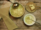 Soupe aux poireaux, crozets et beaufort