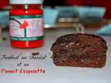 Fondant au chocolat et au piment d'espelette