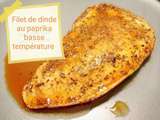 Filet de dinde au paprika basse température