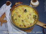 Tarte champignon brocoli et jambon