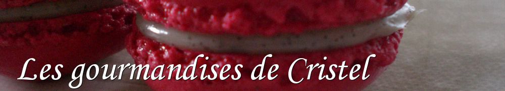 Recettes de Les gourmandises de Cristel