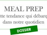 Meal Prep, une tendance qui débarque dans notre quotidien