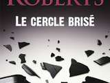 Update lecture : le cercle brisé de Nora Roberts