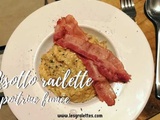 Risotto à la raclette et poitrine fumée