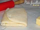 Pâte feuilletée rapide