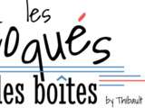 Toqués des boîtes (Partenaire)