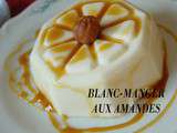 Blanc manger aux amandes caramel beurre salé