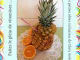 Coktail ananas et orange ... ou comment faire le plein de vitamines