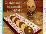 Cookies vanille ou chocolat aux m&m's