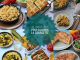 40 recettes pour cuisiner la courgette