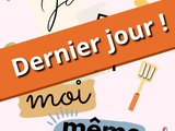 Je fais tout moi meme : dernier jour