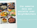 Semaine dans mon assiette avec le nouveau programme ww