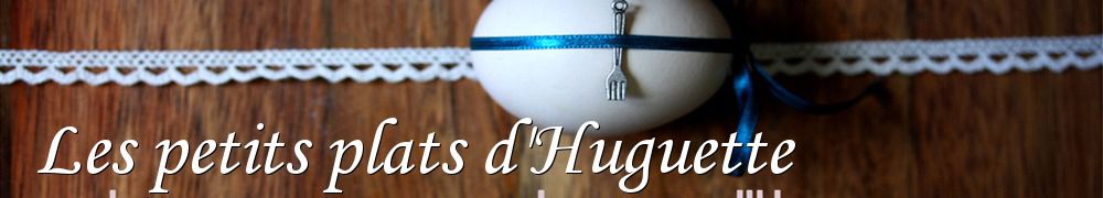 Recettes de Les petits plats d'Huguette