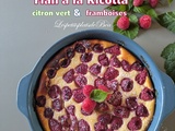 Flan à la ricotta, citron vert et framboises