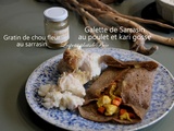 Galette de sarrasin au poulet et kari gosse et gratin de chou fleur au sarrasin - balade bretonne