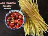 Sauce crudaïola pour des bucatini