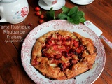 Tarte rustique rhubarbe fraises