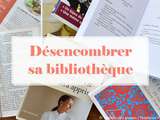 Désencombrer sa bibliothèque {Minimalisme}