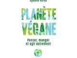 Ophélie Véron : Planète végane