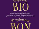 Simplement bio, simplement bon : entretien avec Valérie Cupillard