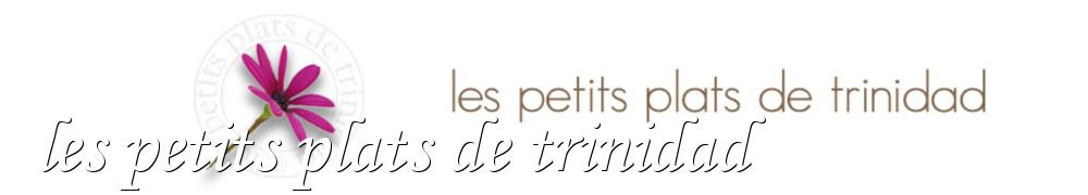 Recettes de les petits plats de trinidad