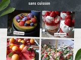 15 Recettes d’été sans cuisson : Fraîcheur et saveurs garanties