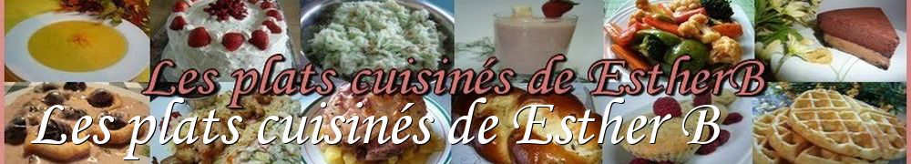 Recettes de Les plats cuisinés de Esther B