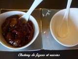 Chutney aux figues et raisins