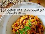 Plat complet : Hilopitakia et mavromatika