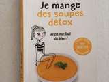 Je mange des soupes detox et ça me fait du bien