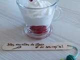 Verrines aux framboises du jardin et chantilly