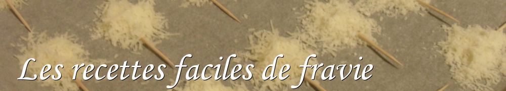 Recettes de Les recettes faciles de fravie