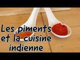 Cuisine indienne et les piments : tutoriel