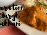 Opération Murgh Makhani