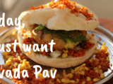 Today, i just want a Vada Pav – Aujourd’hui, j’ai envie d’un Vada Pav