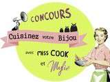 Participation concours cuisine un de mes bijoux